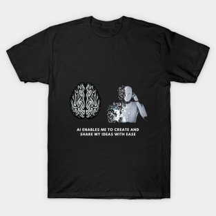 AI: Making Life Better, One idea at a time! T-Shirt